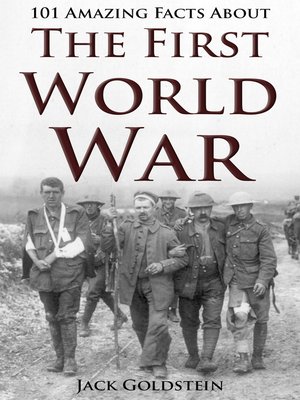cover image of 101 Amazing Facts about The First World War